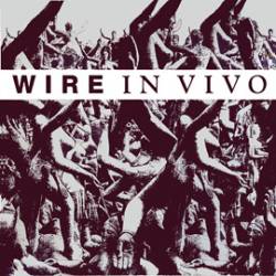 Wire : In Vivo